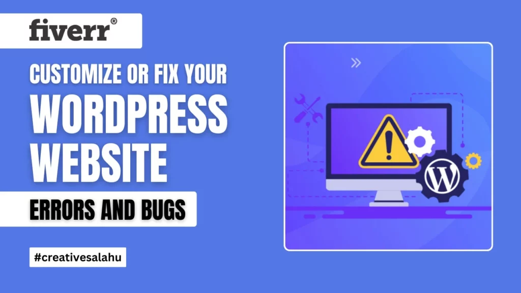 Customize or Fix Your WordPress Website Errors and Bugs