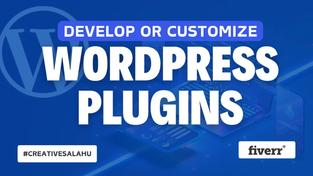 Develop or Customize WordPress Plugins