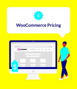 WooCommerce Pricing Explained: What You Should Know Before You Start