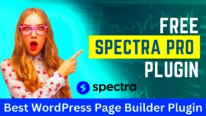 Comparison of Spectra Free vs. Pro: Which WordPress Plugin is Right for You?