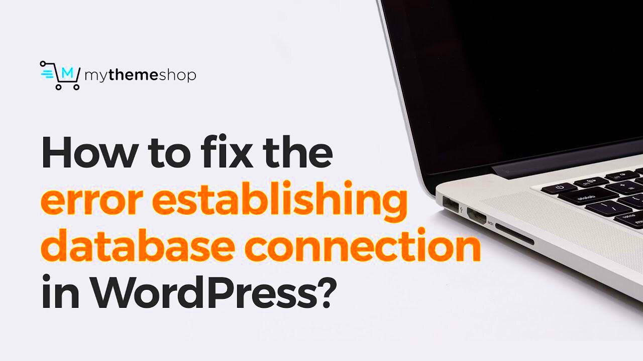 How To Fix The Error Establishing Database Connection In WordPress