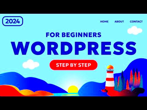 Creating a Versatile WordPress Website in 2024  StepbyStep Tutorial