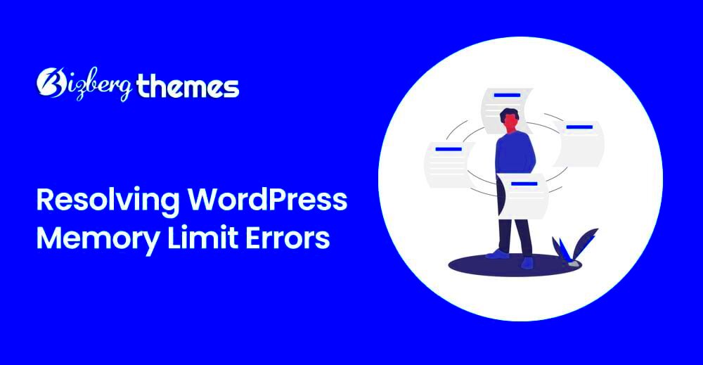 Resolving WordPress Memory Limit Errors