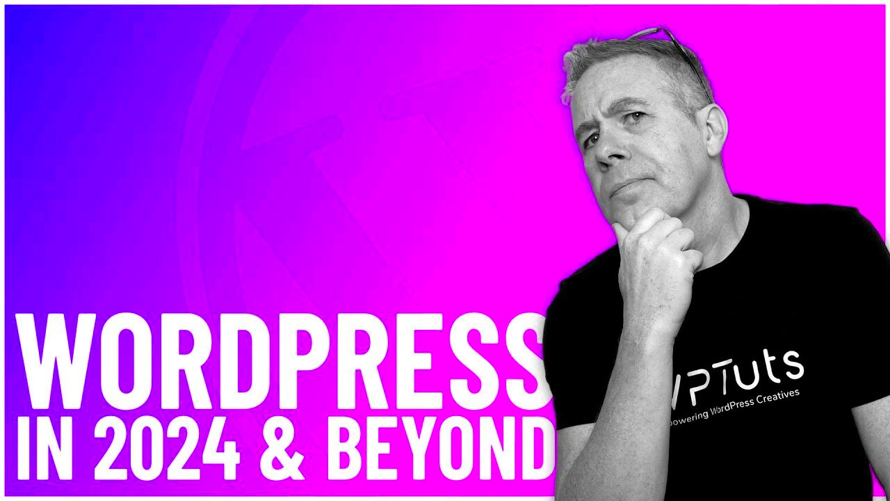 The Future Of WordPress  Web Design In 2024  YouTube