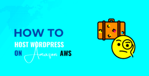 How to Move WordPress to AWS for a More Flexible Hosting Solution