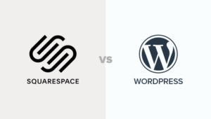 WordPress vs. Squarespace: A Comparison for Beginners