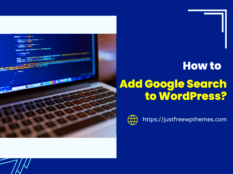 AZ Instruction of How to Add Google Search to WordPress for You