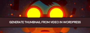 Automatically Generate Featured Images from Videos on WordPress