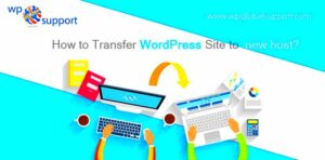 How to Transfer a WordPress Site to a New Host