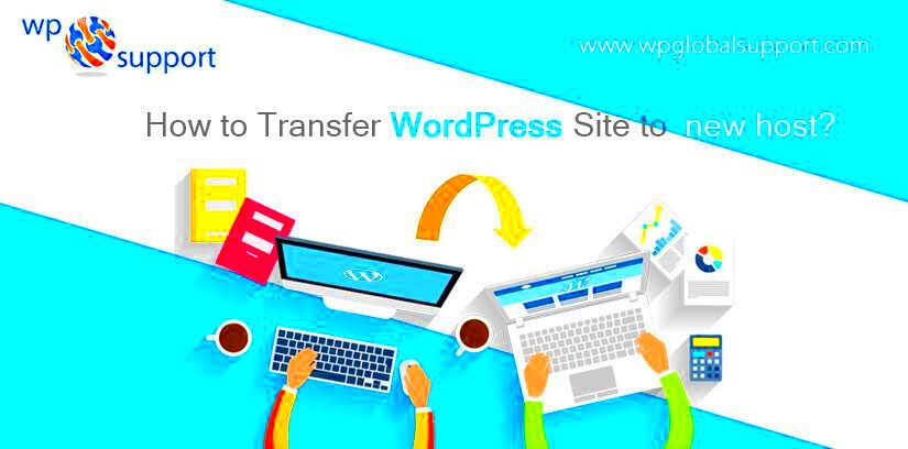 How to Transfer WordPress Site to new host