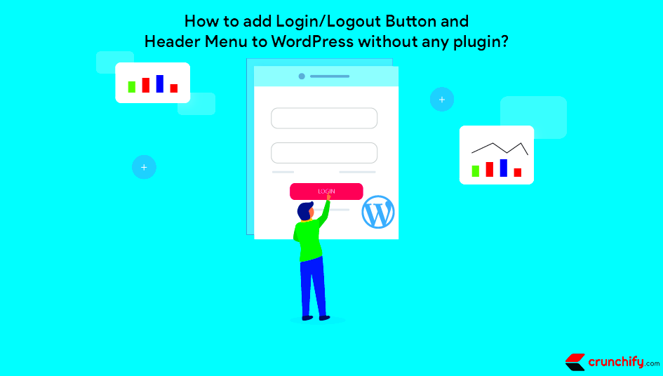 How to add LoginLogout Button and Header Menu to WordPress without any