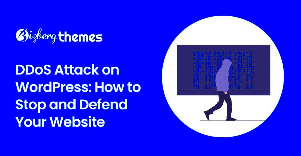 DDoS Attack on WordPress How to Stop and Defend Your Website