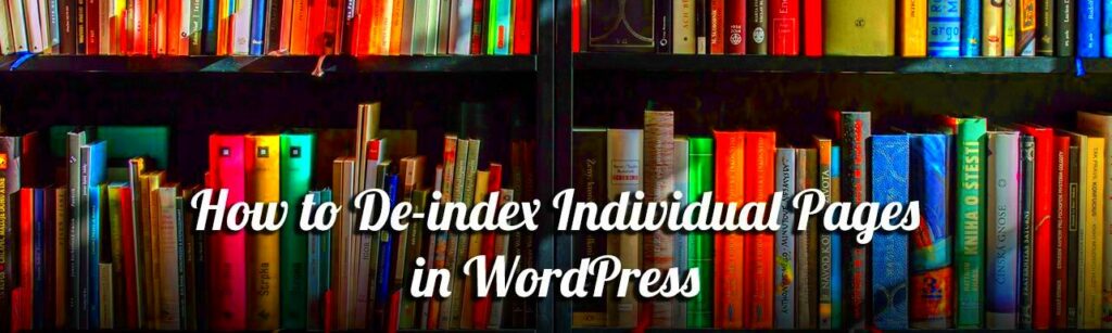 How to Deindex Individual Pages in WordPress  PageCrafter