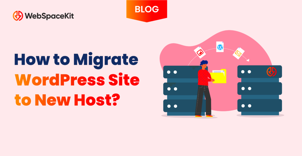 How to Migrate WordPress Site to New Host  Guide 2023