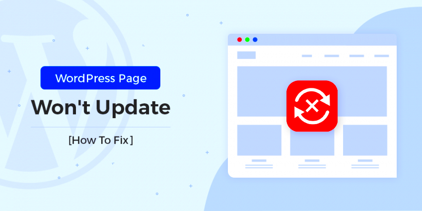 Why Is My WordPress Page Not Updating How To Fix  Wordpress Fix it