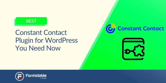 The Best Constant Contact Plugin for WordPress You Need