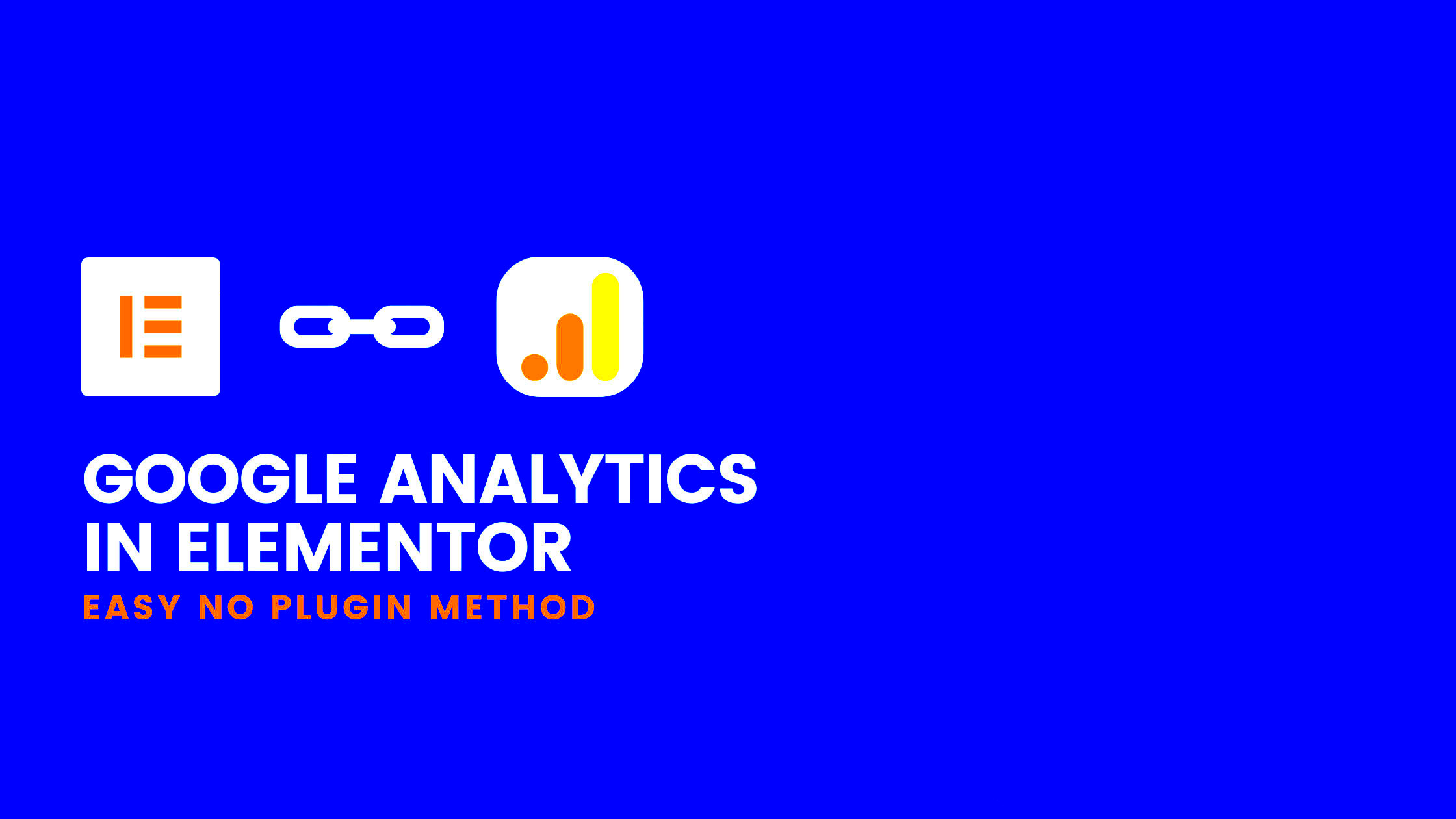 How to Add Google Analytics to Elementor Without Using Plugins  Easy