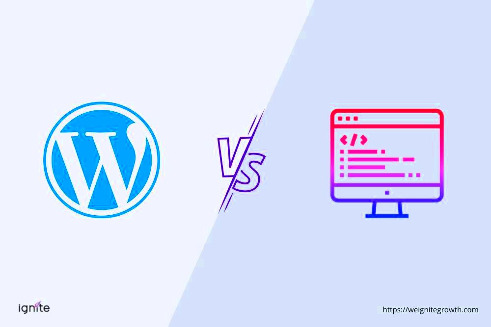 WordPress vs Custom Website Which One for Your Business