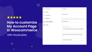 How to Customize the My Account Page in WooCommerce
