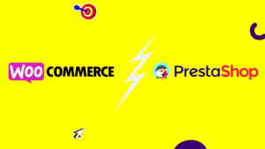 PrestaShop vs WooCommerce: Which One is Right for Your Business?