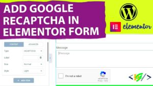 Elementor: How to Add reCAPTCHA to Forms