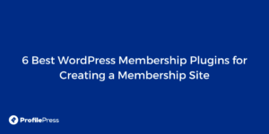 Membership Plugins for Article Creation in WordPress