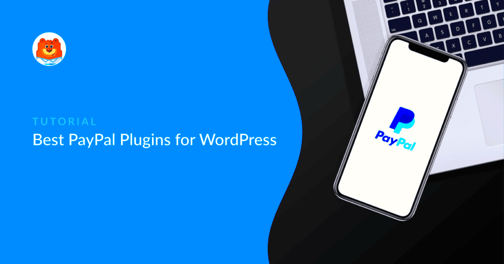 11 Best PayPal Plugins for WordPress to Collect Payments