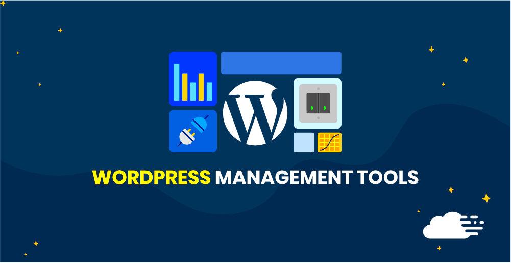 10 Best WordPress Management Tools To Easily Manage Multiple Websites