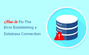 Fixing Database Connection Errors in WordPress
