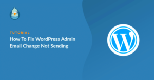 Turning Off Email Change Confirmations in WordPress