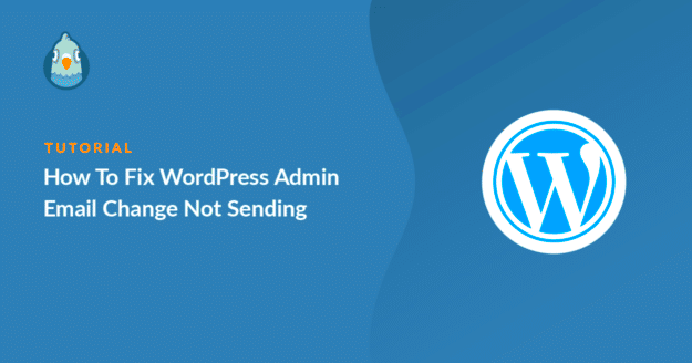 How To Fix WordPress Admin Email Change Not Sending Confirmation