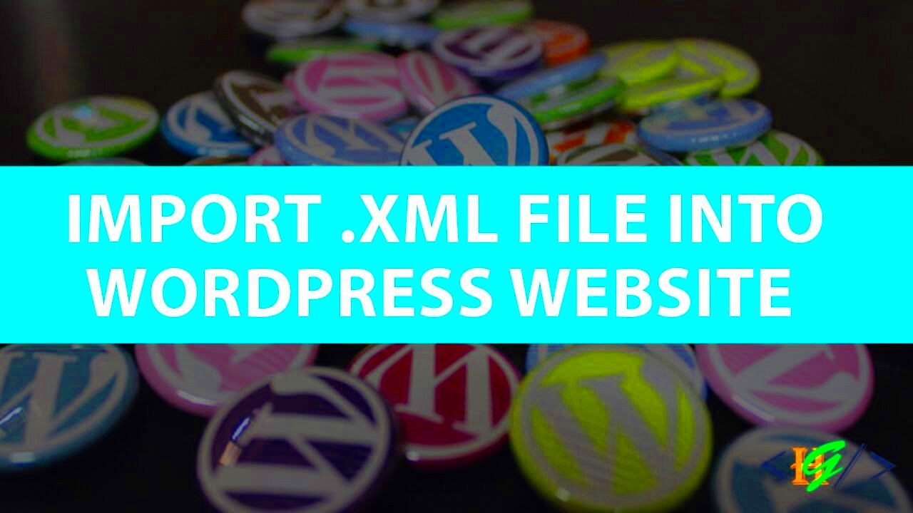 How to Import XML File in WordPress Website  YouTube