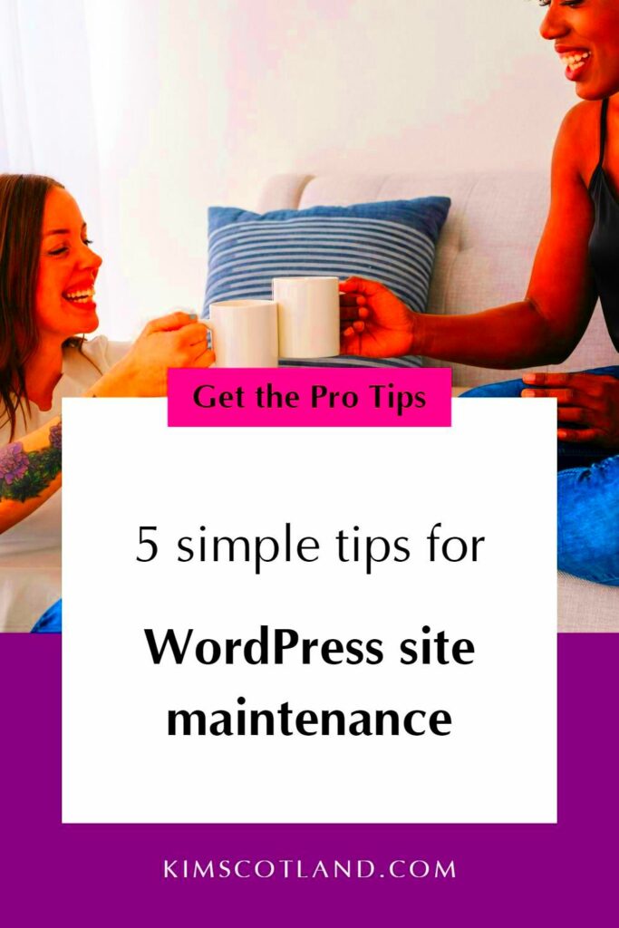 WordPress site maintenance  5 easy tips  Kim Scotland