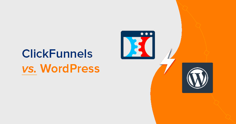 Comparing WordPress and ClickFunnels Which is the Better Website