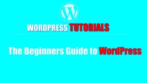 How to Use WordPress: A Comprehensive Beginner’s Guide