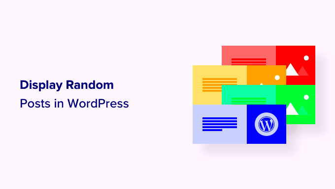 How to Display Random Posts in WordPress Easy Tutorial  WP Maniac