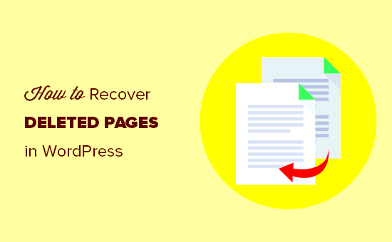 How to Recover and Restore Deleted Pages in WordPress 4 Methods