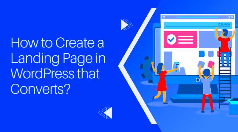How to Create a Landing Page in WordPress that Convert  MilesWeb