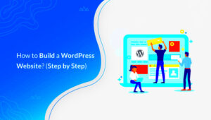 Creating a WordPress Site: Step-by-Step Guide