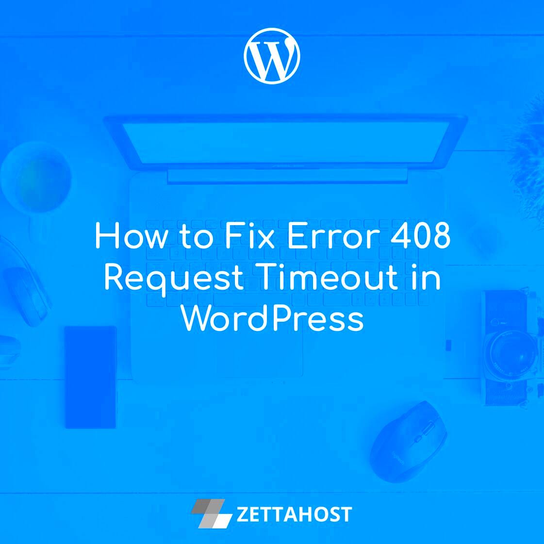 How to Fix Error 408 Request Timeout in WordPress  Free Hosting