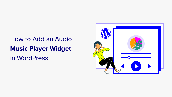 How to Add an Audio Music Player Widget in WordPress