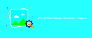 Best WordPress CDN Plugins for Optimizing Images