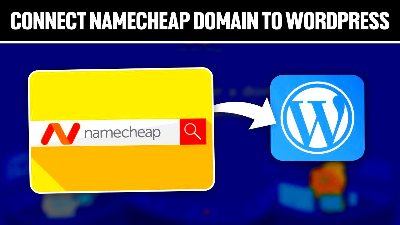 How To Connect Namecheap Domain To WordPress 2024 Full Tutorial