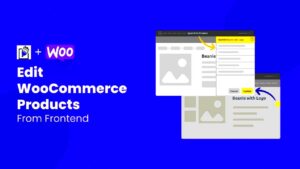 Frontend Product Editor for WooCommerce: Simplify Management