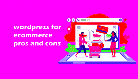 WordPress for eCommerce Pros and Cons checklist  WPRefers