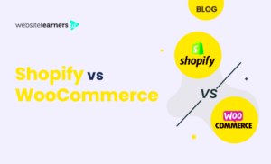 WooCommerce vs Shopify: Which is Better for Your Store?