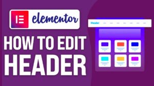 How to Edit Header in Elementor