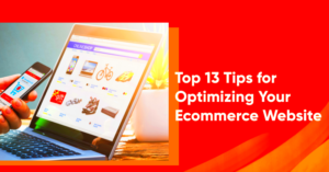 Tips for Cleaning and Optimizing Your Ecommerce Website