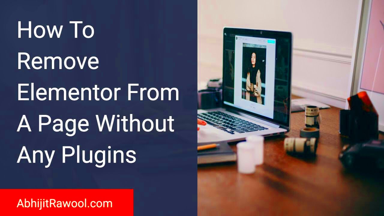 Remove Elementor From A Page Tutorial  YouTube