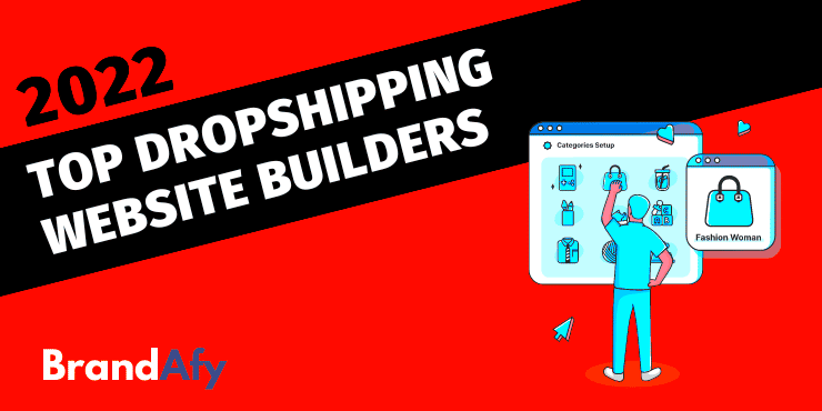 11 Best Dropshipping Website Builders to Build a Dropshipping Store